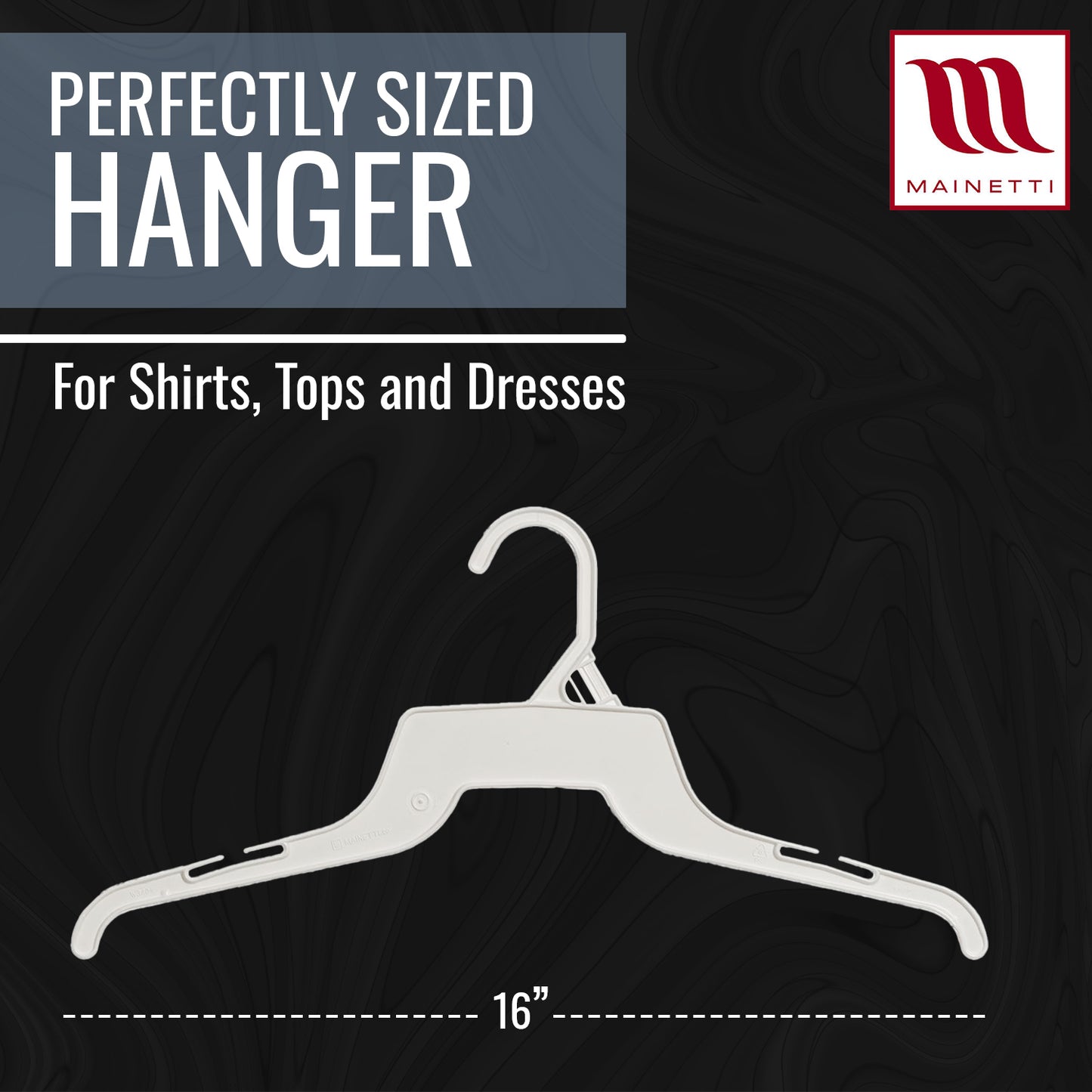 16" White all Plastic, Shirt Top Dress Hangers, with notches for straps (Mainetti 340)